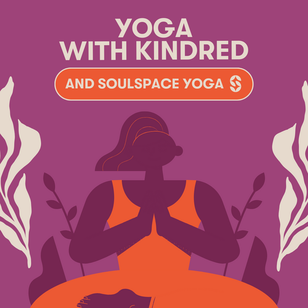 Move with Kindred: Yoga with Soulspace Yoga
